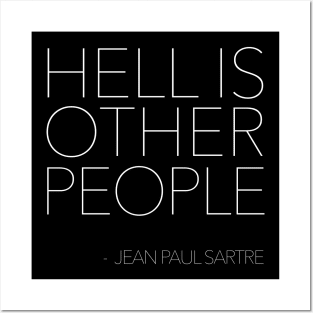 Hell Is Other People - Nihilist Typographic Quote Posters and Art
